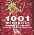 1001 miracole pentru sanatate
